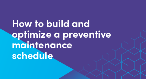 How to build and optimize a preventive maintenance schedule graphic
