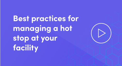 Best practices for managing a hot stop at your facility graphic