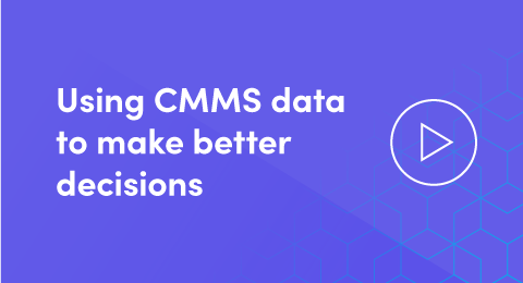 Using CMMS data to make better decisions graphic