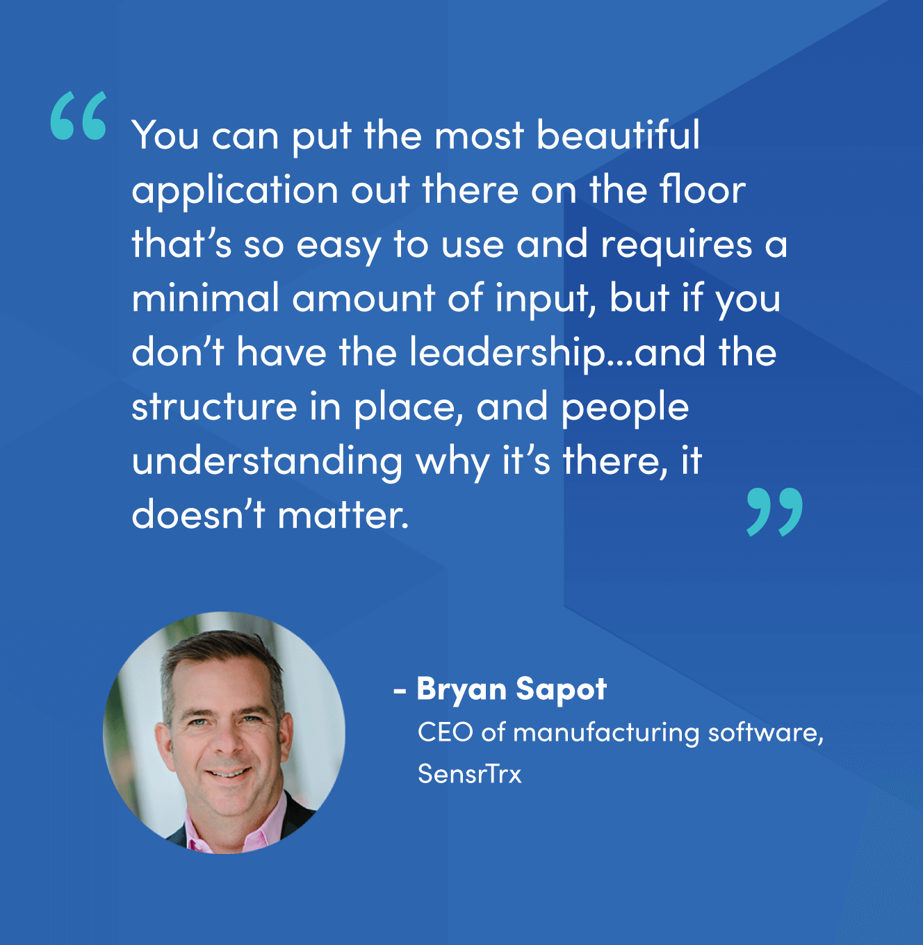 Quote from Bryan Sapot